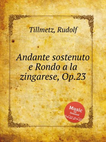 R. Tillmetz Andante sostenuto e Rondo a la zingarese, Op.23