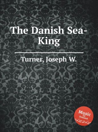 J.W. Turner The Danish Sea-King