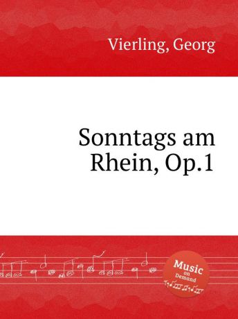 G. Vierling Sonntags am Rhein, Op.1