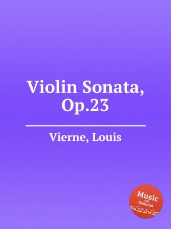 L. Vierne Violin Sonata, Op.23