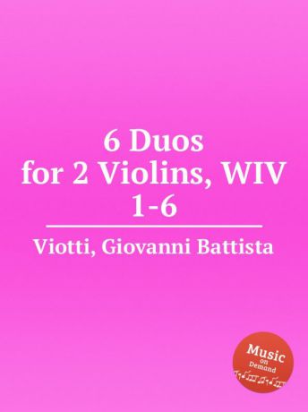 G.B. Viotti 6 Duos for 2 Violins, WIV 1-6