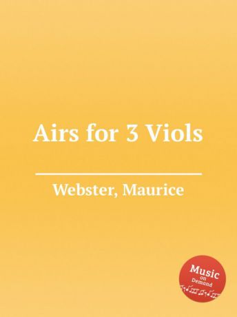 M. Webster Airs for 3 Viols