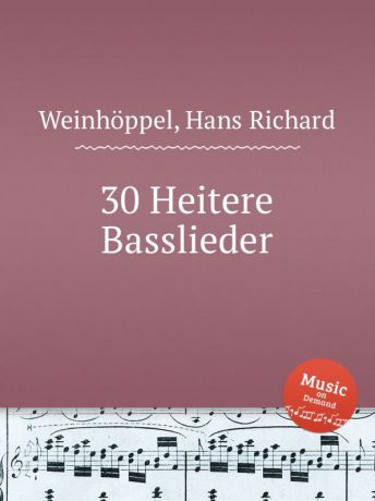 H.R. Weinhöppel 30 Heitere Basslieder
