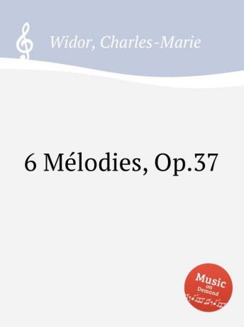 C. Widor 6 Melodies, Op.37