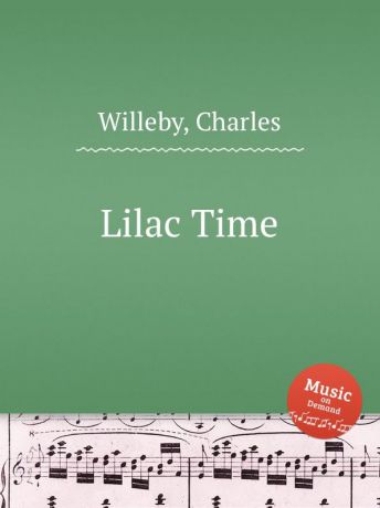C. Willeby Lilac Time