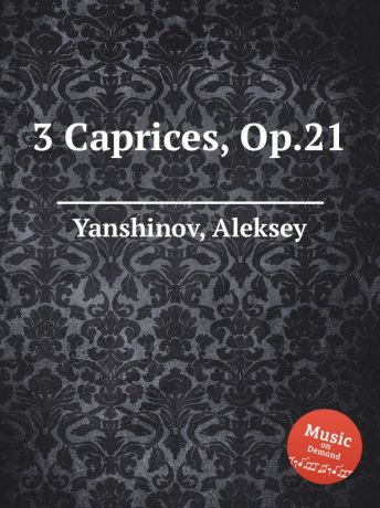 A. Yanshinov 3 Caprices, Op.21