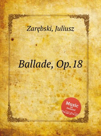 J. Zarębski Ballade, Op.18