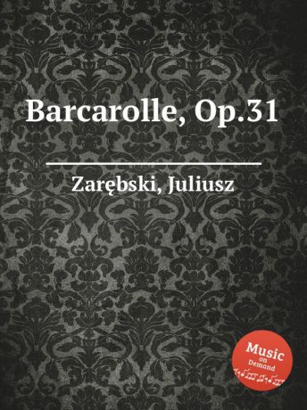 J. Zarębski Barcarolle, Op.31