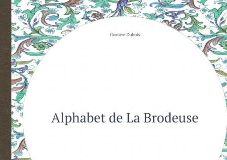 G. Dubois Alphabet de La Brodeuse