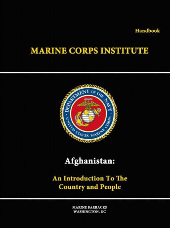 Marine Corps Institute Afghanistan. An Introduction To The Country And People - Handbook