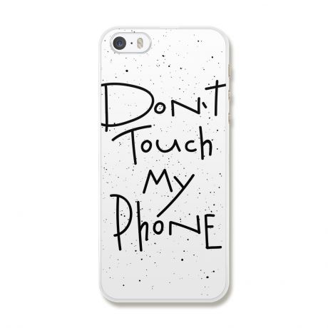 Чехол для iPhone 5/5S/SE "Не трогай мой телефон"