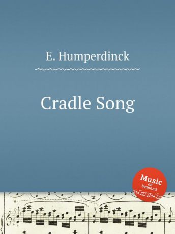 E. Humperdinck Cradle Song