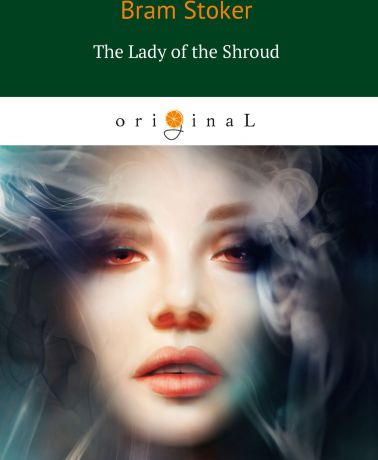 B. Stoker The Lady of the Shroud
