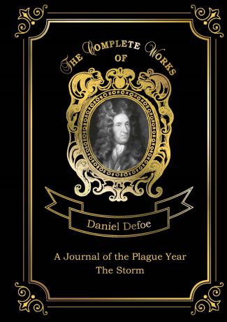 D. Defoe A Journal of the Plague Year. The Storm