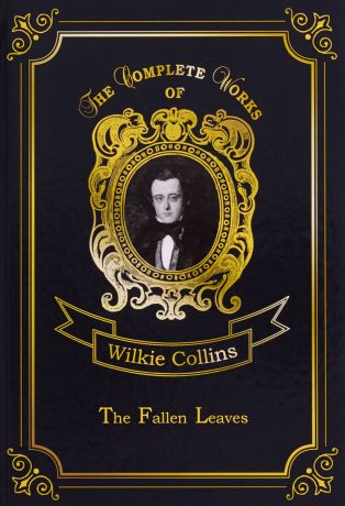 Collins Wilkie The Fallen Leaves