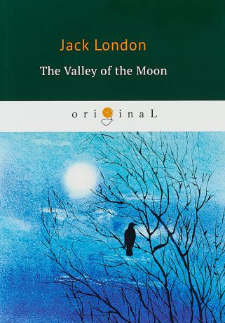 Jack London The Valley of the Moon