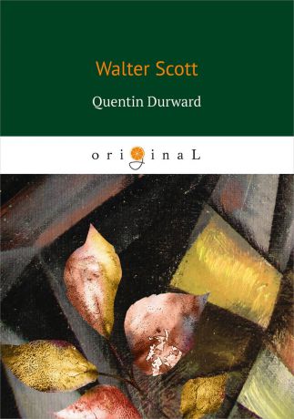 Walter Scott Quentin Durward