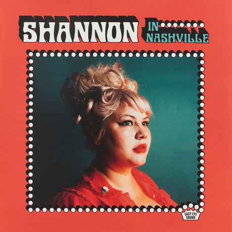 Shannon Shaw Shannon Shaw. Shannon In Nashville (LP)