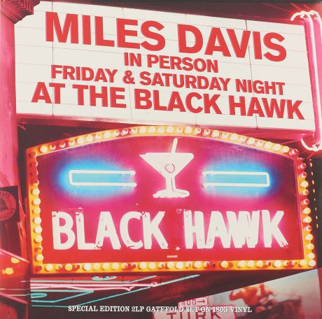 Майлз Дэвис Miles Davis. Friday & Saturday Night At The Black Hawk (2 LP)