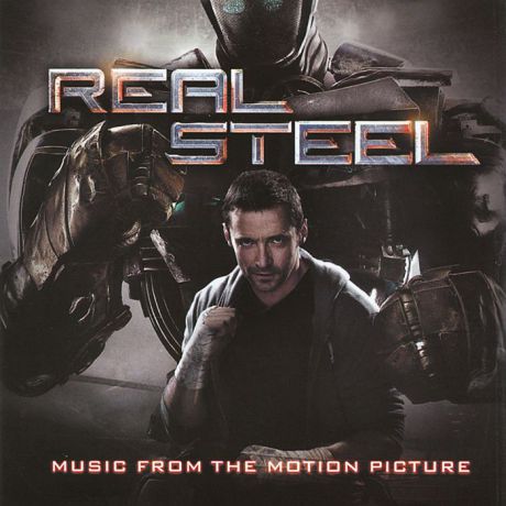 Real Steel. Music From The Motion Picture