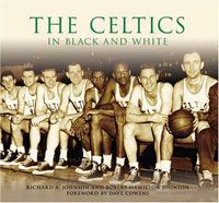 The Celtics in Black and White