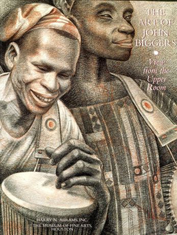 Harry N. The Art of John Biggers: View from the Upper Room