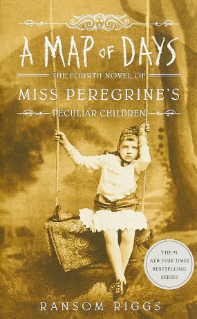 A Map of Days: The Fourth Novel of Miss Peregrine