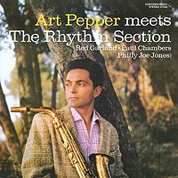 Арт Пеппер,Пол Чемберс,Филли Джо Джонс,Red Garland Trio Art Pepper. Meets The Rhythm Section