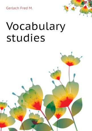 Gerlach Fred M. Vocabulary studies