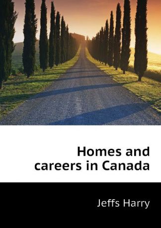 Jeffs Harry Homes and careers in Canada