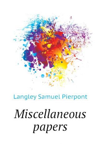 Langley Samuel Pierpont Miscellaneous papers