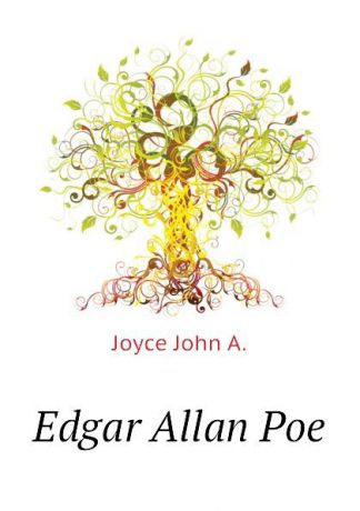 Joyce John A. Edgar Allan Poe