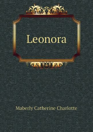 Maberly Catherine Charlotte Leonora