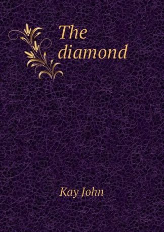 Kay John The diamond