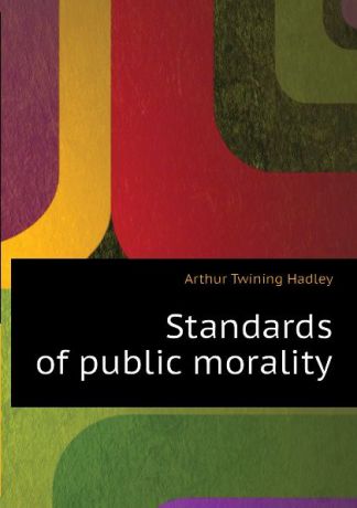 Hadley Arthur Twining Standards of public morality