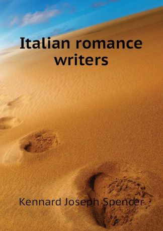 Kennard Joseph Spencer Italian romance writers