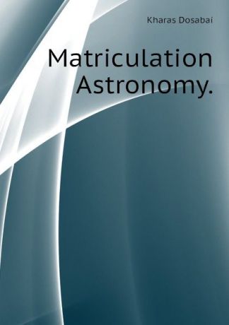 Kharas Dosabai Matriculation Astronomy.