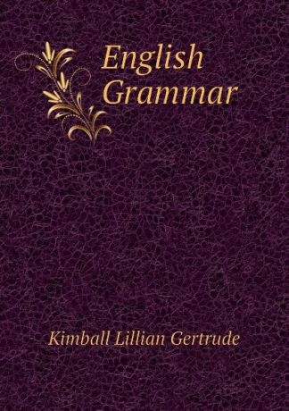 Kimball Lillian Gertrude English Grammar