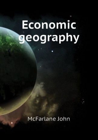 McFarlane John Economic geography