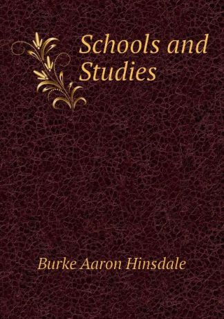 B. A. Hinsdale Schools and Studies