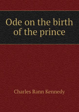 Kennedy Charles Rann Ode on the birth of the prince