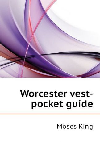 Moses King Worcester vest-pocket guide