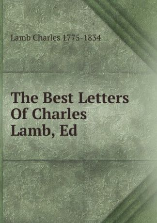 Lamb Charles The Best Letters Of Charles Lamb, Ed.