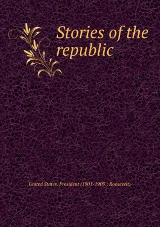 Stories of the republic