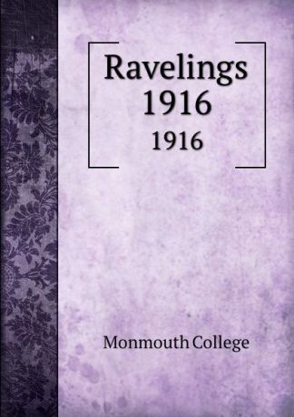 Monmouth College Ravelings. 1916