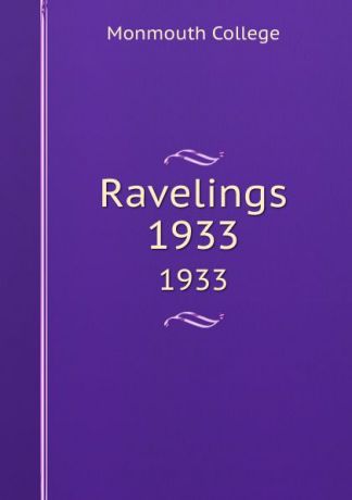 Monmouth College Ravelings. 1933