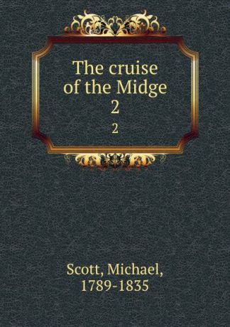 Michael Scott The cruise of the Midge. 2