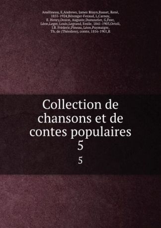 René Basset Collection de chansons et de contes populaires. 5