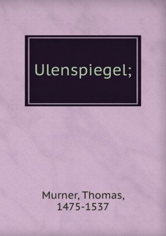 Thomas Murner Ulenspiegel;