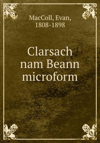 Evan MacColl Clarsach nam Beann microform